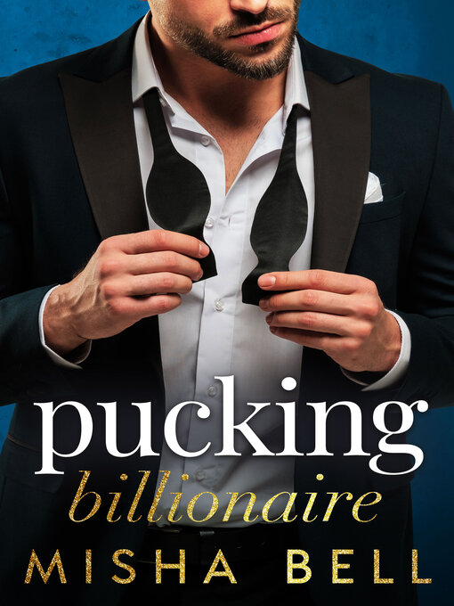 Title details for Pucking Billionaire by Misha Bell - Available